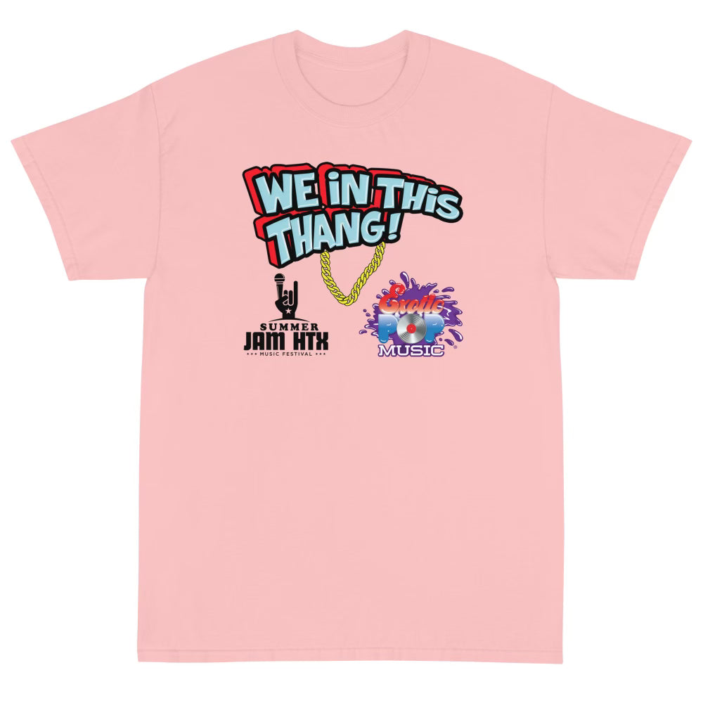 We In This Thang T-shirt (Summer Jam Limited Edition)